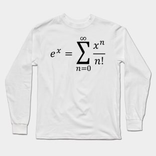 Exponential Definition Using Series - Calculus And Math Long Sleeve T-Shirt